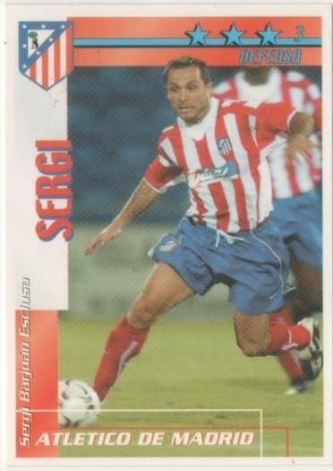 Cromo E00110: Fichas de la Liga 2003, Sergi: Atletico de Madrid. Defensa