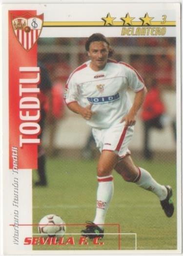 Cromo E00126: Fichas de la Liga 2003, Toedtli: Sevilla F.C. Delantero