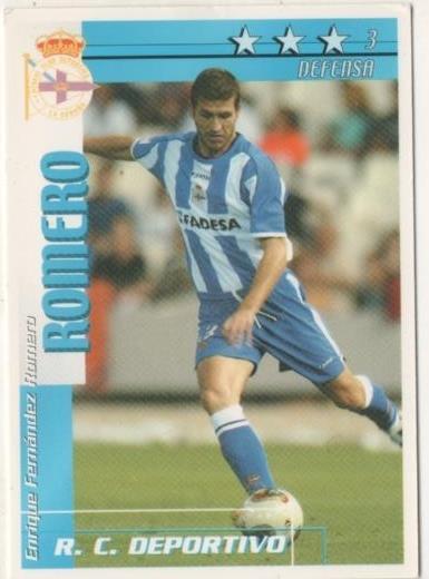 Cromo E00084: Fichas de la Liga 2003, Romero: R.C.D. La Coruña. Defensa