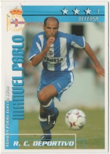 Cromo E00083: Fichas de la Liga 2003, Manuel Pablo: çR. C. D. La Coruña. Defensa