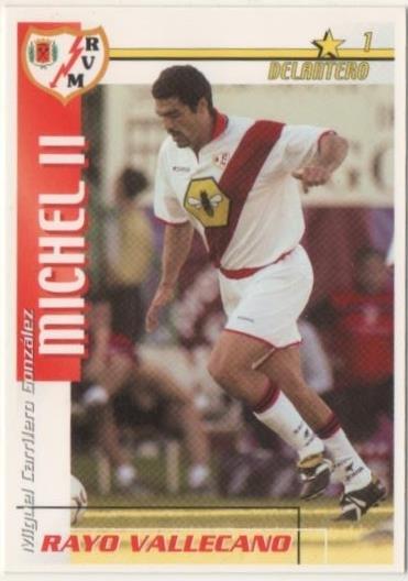 Cromo E00316: Fichas de la Liga 2003, Michel II: Rayo Vallecano. Delantero