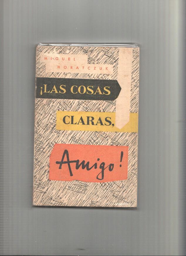 Las cosas claras amigo