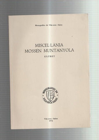 Monografies de Vila-Seca-Salou: Miscel-lania Mossebn Muntanyola Extret