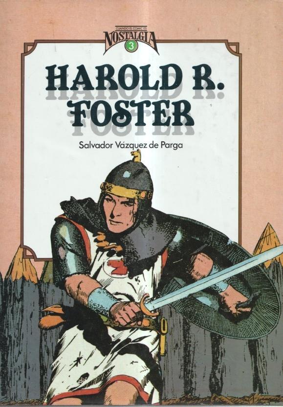 Cuando el comic es nostalgia volumen 3: Harold R.Fostser