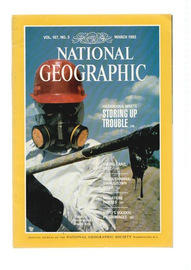National Geographic, vol. 167, num. 03, march 1985: Hazardous waste Storing up