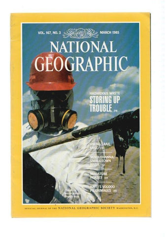 National Geographic, vol. 167, num. 03, march 1985: Hazardous waste Storing up