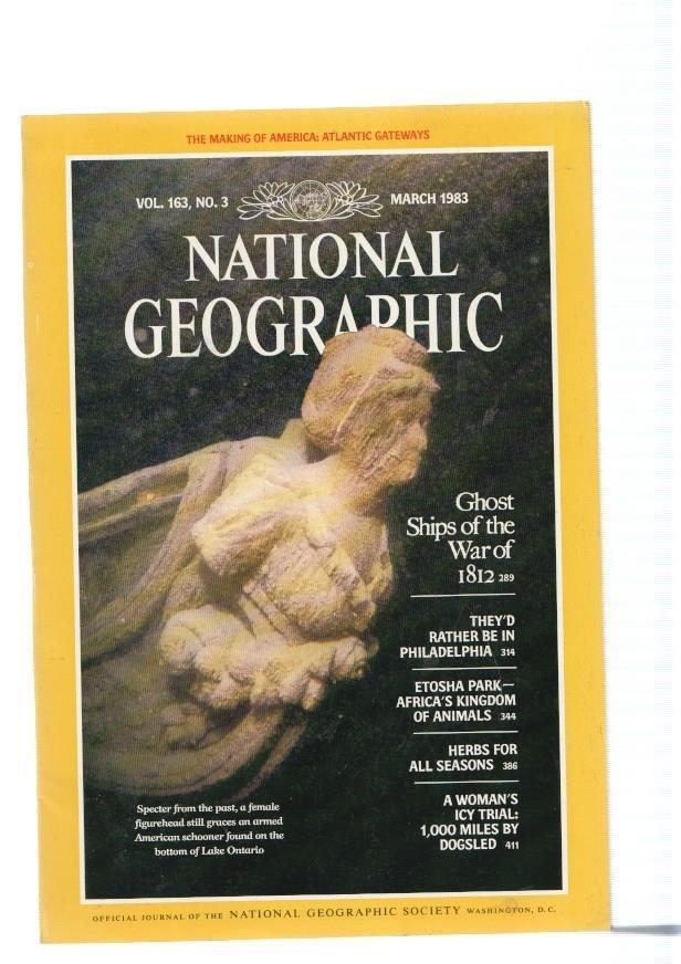 National Geographic, vol. 163, num. 03, march 1983: Ghost ships of the war of 