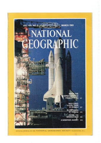 National Geographic, vol. 159 num. 03, march 1981: When the space shuttle fina-