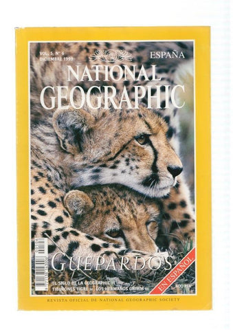 National Geographic España, vol. 5 num. 06, diciembre 1999: Guepardos- El siglo