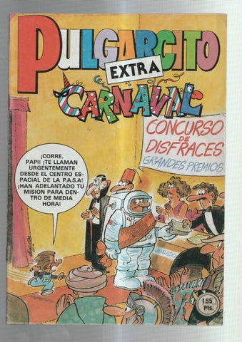 Pulgarcito Extra numero 081: Carnaval (numerado 8 en trasera): Una mision peligrosa