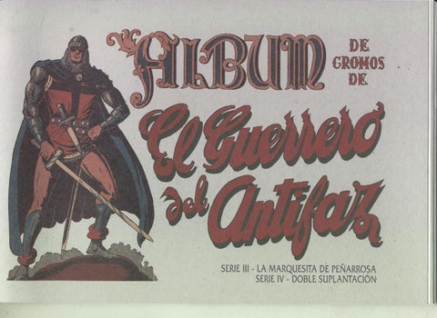 Facsimil: El Guerrero del Antifaz album de cromos series III y IV (la serie 3 lleva pegada los cromos de color)