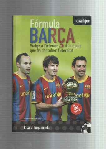 Formula Barça viatge a ´l'interior d¡un equipo que ha descobert l'eternitat