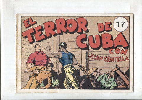 Juan Centella facsimil edicion 2 en 1 numero 17: El terror de Cuba