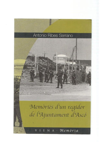 Memories d'un regidor de l'Ajuntament d'Asco