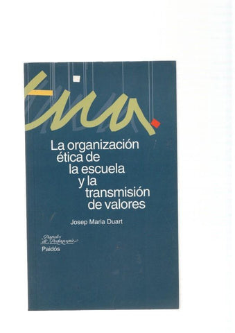 La organizacion etica de la escuela y la transmision de valores