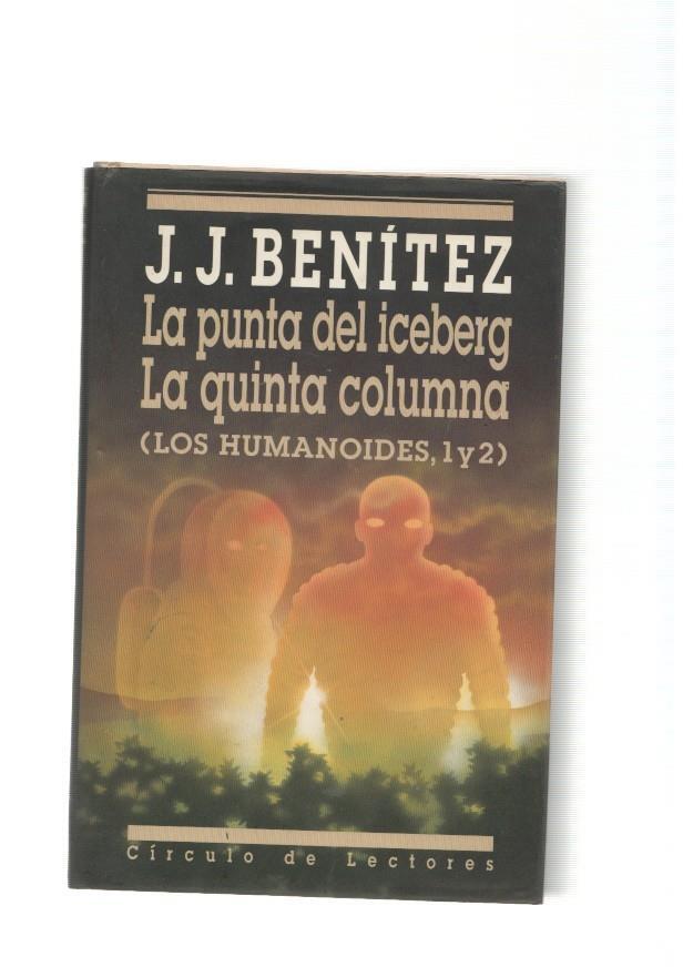 La punta del Iceberg- La quinta columna ( Los humanoides 1 y 2 )