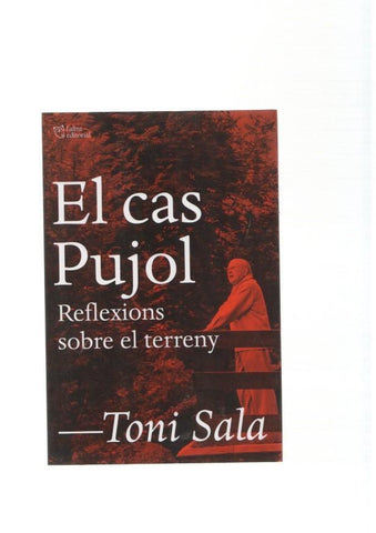 El cas Pujol. Reflexios sobre el terreny