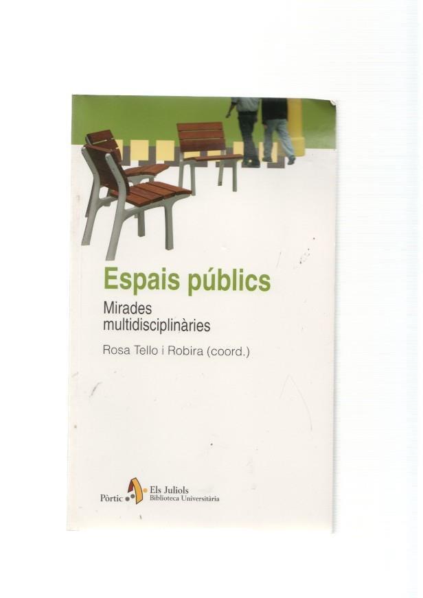 Espais publics. Mirades multidisciplinaries