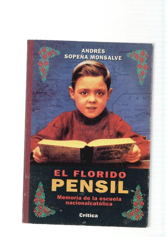 El florido Pensil. Memoria de la escuela nacionalcatolica