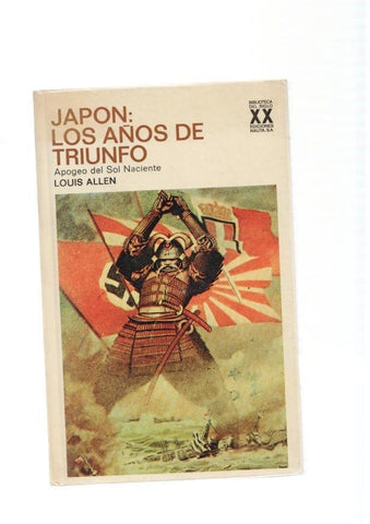 Japon: Los años de triunfo. Apogeo del Sol Naciente
