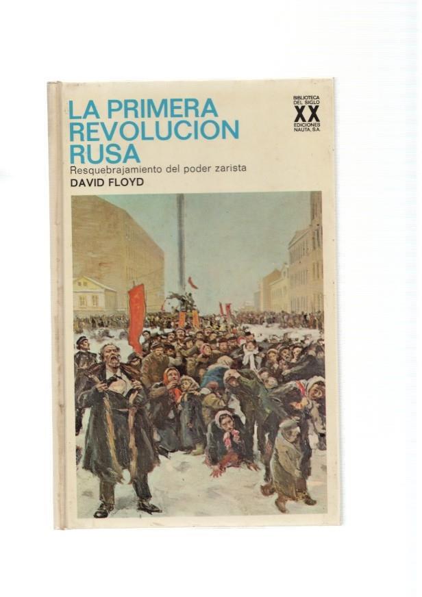 La Primera Revolucion Rusa. Resquebrajamiento del poder zarista
