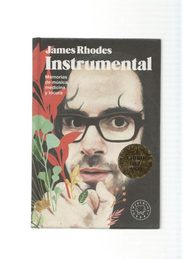 Instrumental. Memorias de musica, medicina y locura
