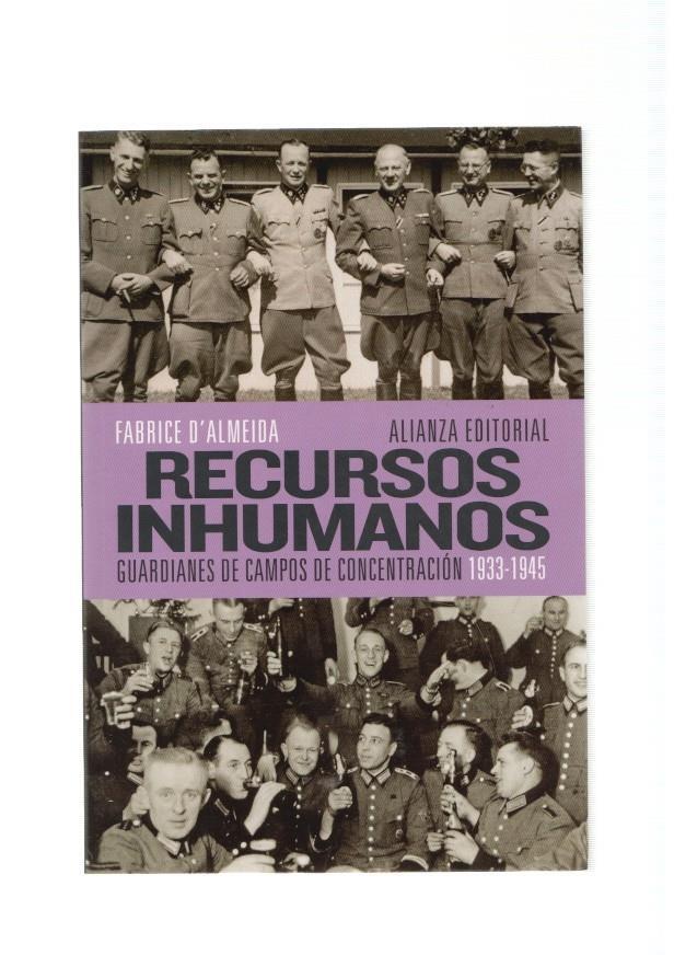 Recursos inhumanos. Guardianes de campos de concentracion 1933-1945