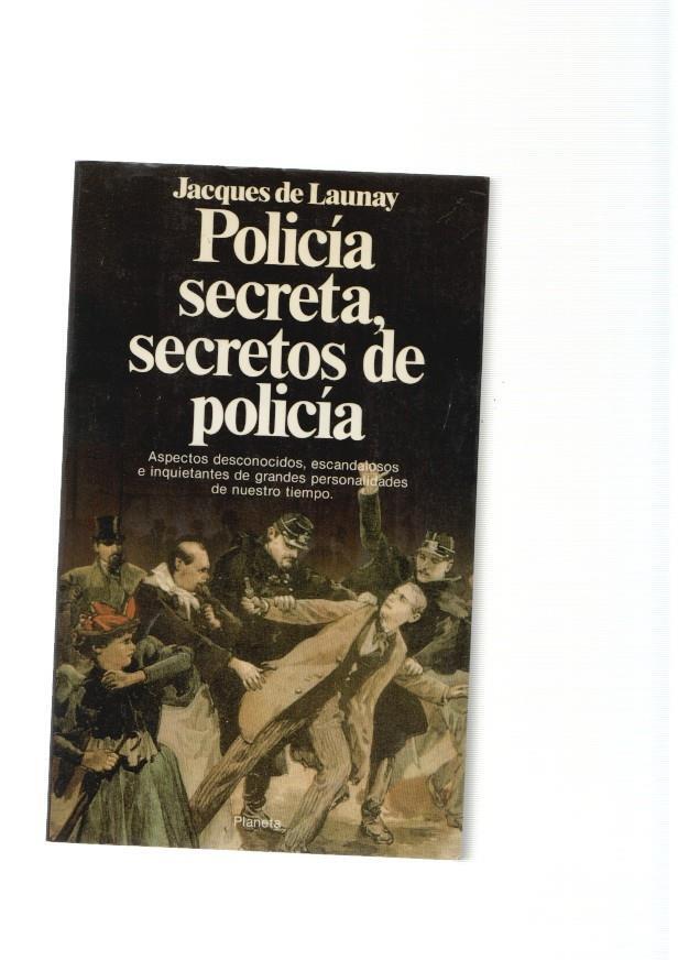 Policia secreta, secretos de policia