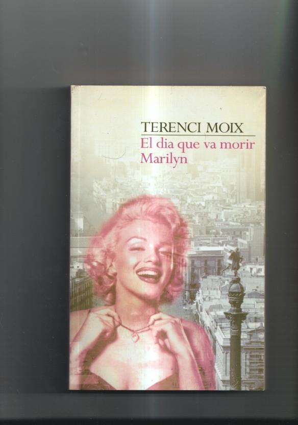El dia que va morir Marilyn (edicion en catalan)