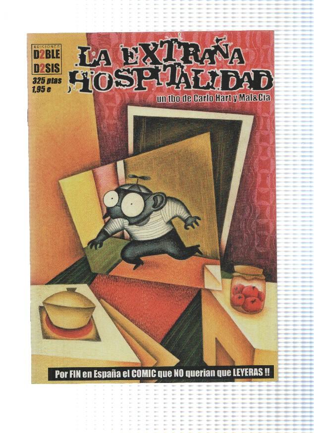 Carlo Hart y Mal&Cia: La extraña hospitalidad