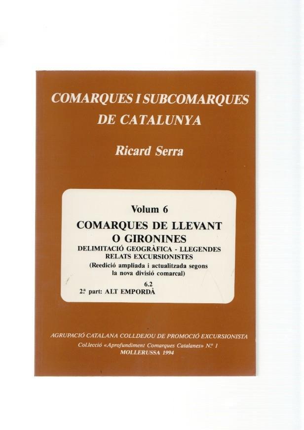 Comarques i Subcomarques de Catalunya. Volum 6 Comarques de Llevant o