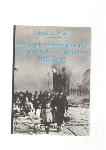 Los anglo-americanos y la expulsion de los alemanes 1944-1947