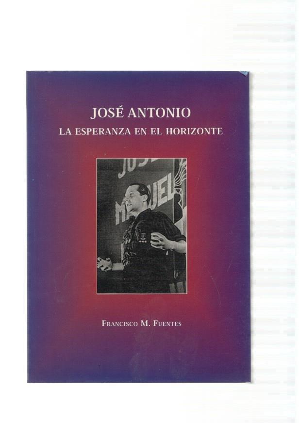 Jose Antonio. La esperanza en el Horizonte