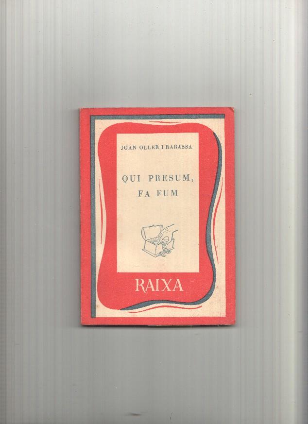 Coleccion Raixa numero 02: Qui presum, fa fum
