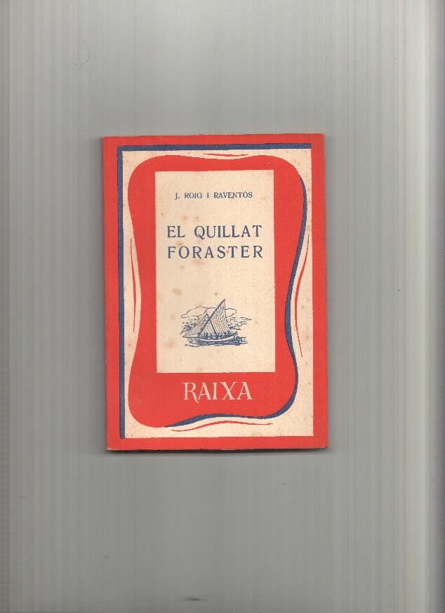 Coleccion Raixa numero 51: El quillat foraster