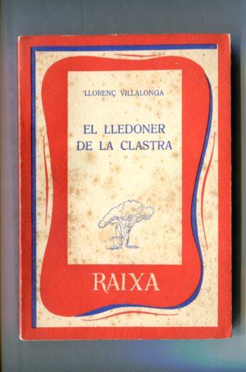 Coleccion Raixa numero 30: El lledoner de la Clastra