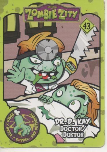 Cromo E001648: Trading Cards. Zombie Zity nº 43. Dr.D Kay