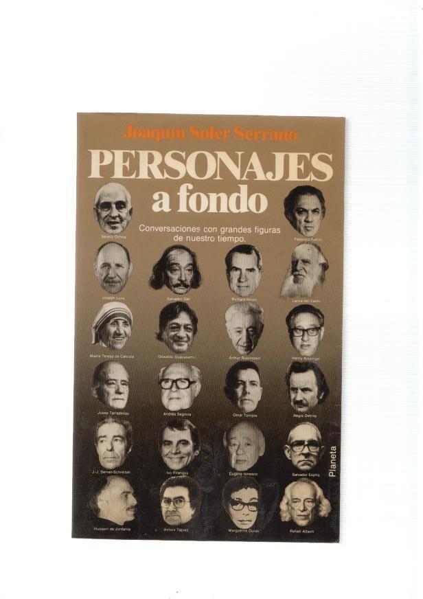 Personajes a fondo. Conversaciones con grandes figuras de nuestro tiempo