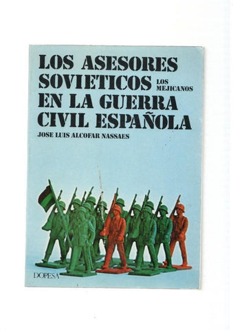 Los asesores sovieticos en la Guerra civil española ( los Mejicanos )