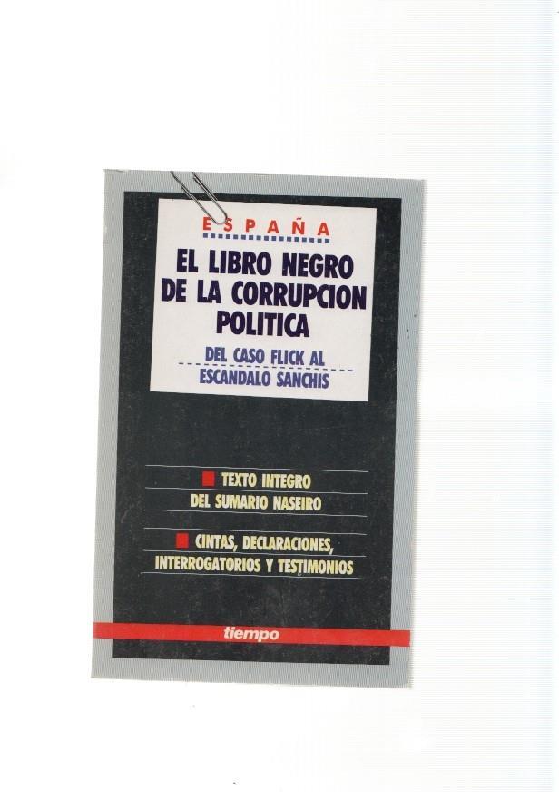 España. El libro negro de la corrupcion politica, del caso Flick al escandalo Sanchis