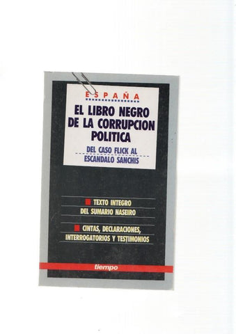 España. El libro negro de la corrupcion politica, del caso Flick al escandalo Sanchis