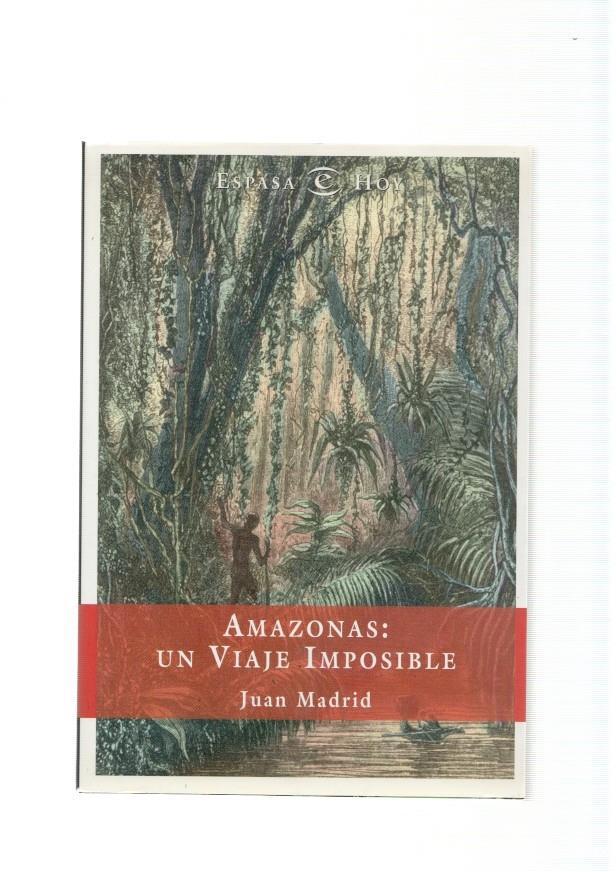 Amazonas: Un viaje imposible