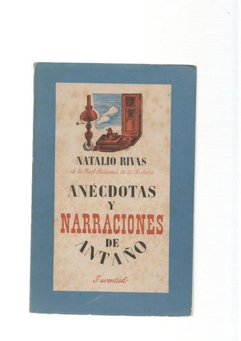 Anecdotas y Narraciones de antaño