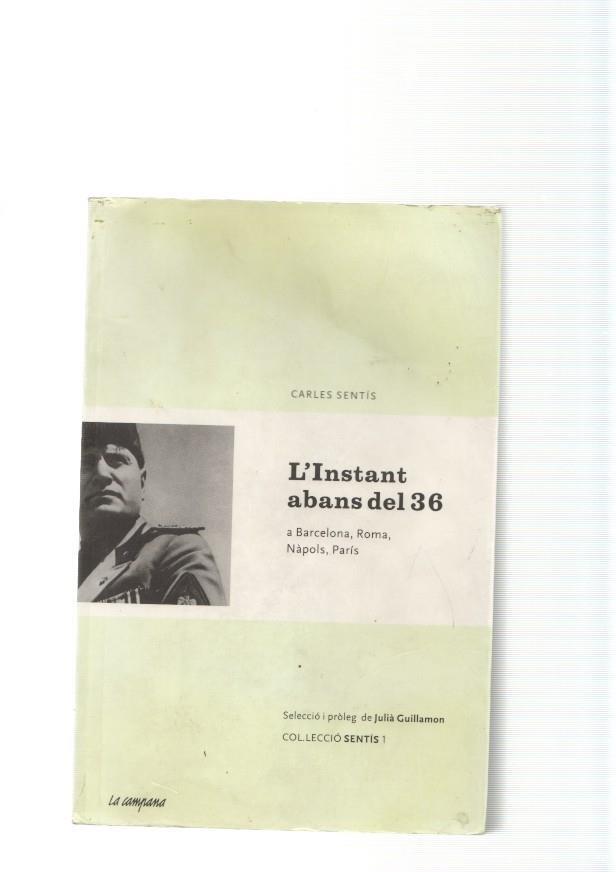 L'Instant abans del 36. A Barcelona, Roma, Napols, Paris