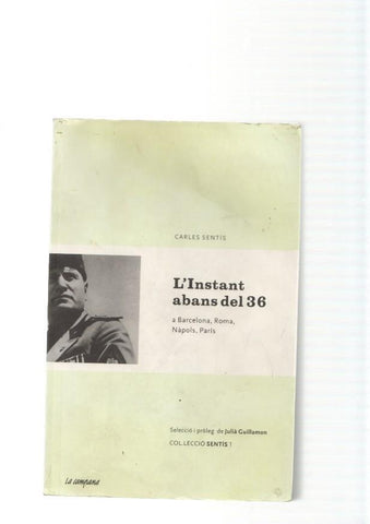 L'Instant abans del 36. A Barcelona, Roma, Napols, Paris