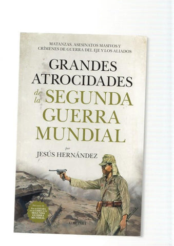 Grandes atrocidades de la Segunda Guerra Mundial