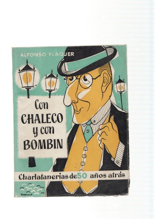 Con chaleco y bombin. Charlatanerias de 50 años atras