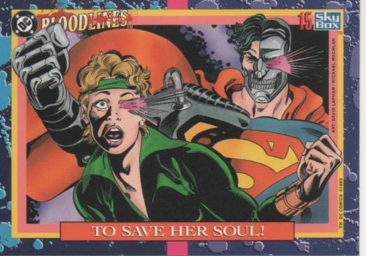 Cromo E002159: Trading Cards. DC Bloodline nº 15. To Save her Soul