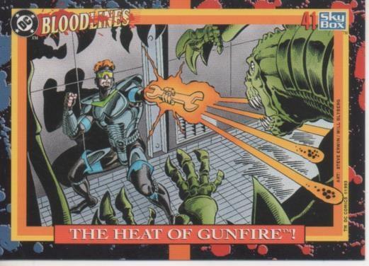 Cromo E002185: Trading Cards: DC Bloodline nº 41. The Heat of Gunfire