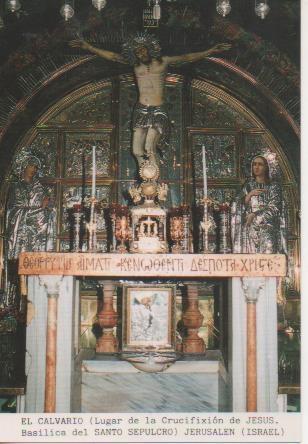 Postal E06832: El Calvario (Lugar de Crucifixión de Jesus. Basilica del Santo Sepulcro) Jerusalen. Israel